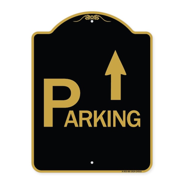 Signmission Parking with Arrow Pointing Up, Black & Gold Aluminum Architectural Sign, 18" x 24", BG-1824-24515 A-DES-BG-1824-24515 - main
